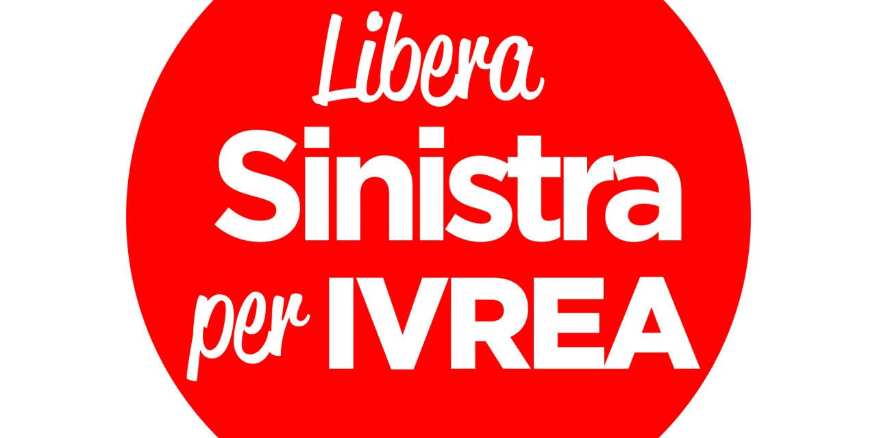 Ivrea, elezioni 10 giugno: resa nota la lista di Libera Sinistra per Ivrea