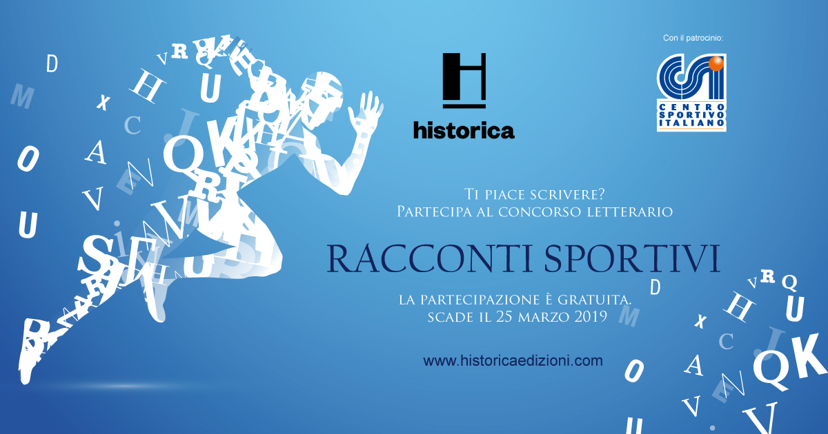 Historica e C.S.I. lanciano il Concorso letterario Nazionale “Racconti Sportivi”