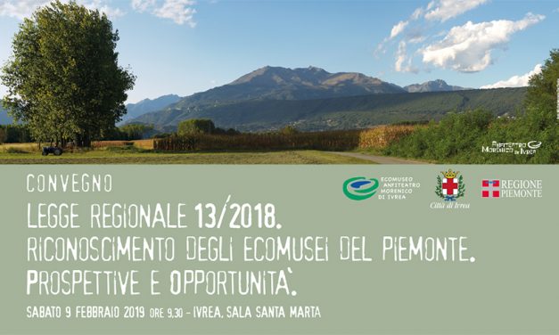 Ecomusei del Piemonte, se ne parla a Ivrea sabato 9  febbraio