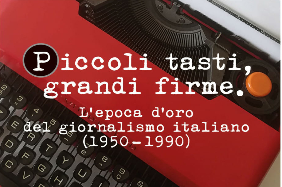 Piccoli tasti, grandi firme. L’epoca d’oro del giornalismo italiano