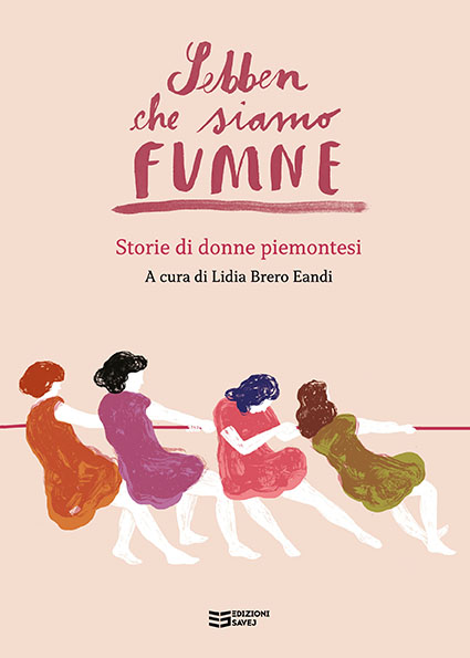 La fatica di essere donne dall’800 ad oggi (di Fabrizio Dassano)