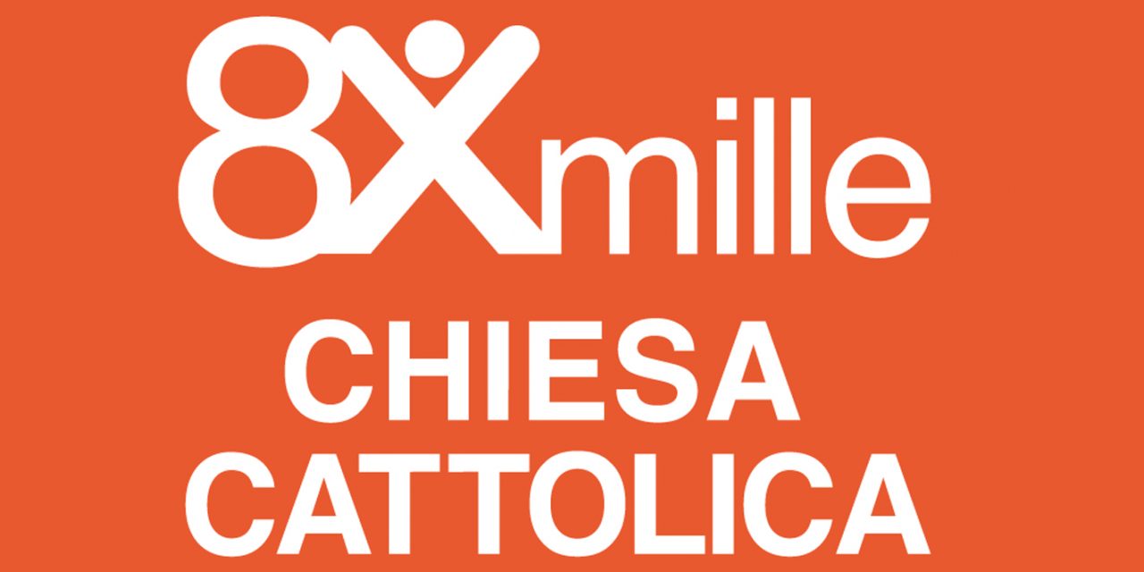 Con l’8xmille alla Chiesa cattolica sostieni migliaia di iniziative in Italia e nel mondo