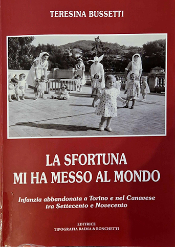 L’abbandono dei minori: un drammatico fenomeno che Torino e Provincia seppero affrontare con successo (di Severino Morgando)